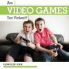 Cover image of Are video games too violent?