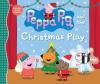 Cover image of Peppa Pig and the Christmas play