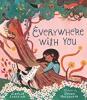 Cover image of Everywhere with you