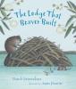 Cover image of The lodge that Beaver built