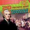 Cover image of 20 fun facts about Thomas Jefferson