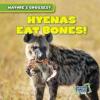 Cover image of Hyenas eat bones!