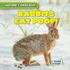 Cover image of Rabbits eat poop!