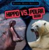 Cover image of Hippo vs. polar bear