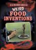 Cover image of Weird food inventions