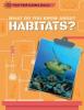 Cover image of What do you know about habitats?