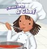 Cover image of I want to be a chef