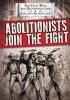 Cover image of Abolitionists join the fight