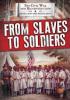 Cover image of From slaves to soldiers