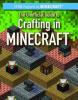Cover image of The unofficial guide to crafting in Minecraft