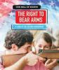 Cover image of The right to bear arms