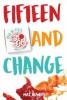 Cover image of Fifteen and change