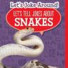 Cover image of Let's tell jokes about snakes