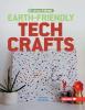 Cover image of Earth-friendly tech crafts