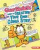 Cover image of Garfield's guide to creating your own comic strip
