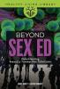 Cover image of Beyond sex ed
