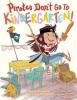 Cover image of Pirates don't go to kindergarten!