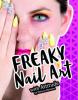 Cover image of Freaky nail art with attitude