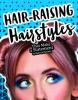 Cover image of Hair-raising hairstyles that make a statement