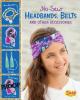 Cover image of No-sew headbands, belts, and other accessories