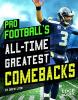 Cover image of Pro football's all-time greatest comebacks