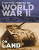Cover image of Fighting forces of World War II on land