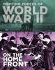Cover image of Fighting forces of World War II on the home front