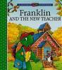 Cover image of Franklin and the new teacher
