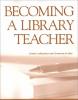 Cover image of Becoming a library teacher