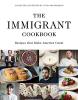 Cover image of The Immigrant cookbook