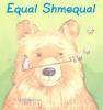 Cover image of Equal shmequal