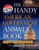 Cover image of The handy American government answer book