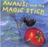 Cover image of Anansi and the magic stick