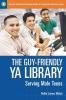 Cover image of The guy-friendly YA library