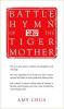 Cover image of Battle hymn of the tiger mother