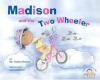 Cover image of Madison and the two wheeler