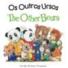 Cover image of Os outros ursos =