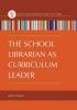 Cover image of The school librarian as curriculum leader
