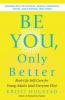Cover image of Be you, only better
