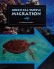 Cover image of Green sea turtle migration