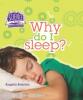 Cover image of Why do I sleep?