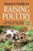 Cover image of Storey's guide to raising poultry