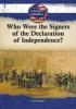 Cover image of Who were the signers of the Declaration of Independence?
