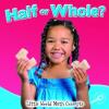 Cover image of Half or whole?