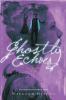 Cover image of Ghostly echoes