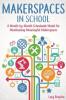 Cover image of Makerspaces in school