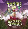 Cover image of Los zombis no comen verduras!