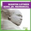 Cover image of Martin Luther King, Jr. Memorial