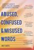 Cover image of Abused, confused & misused words