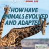Cover image of How have animals evolved and adapted?